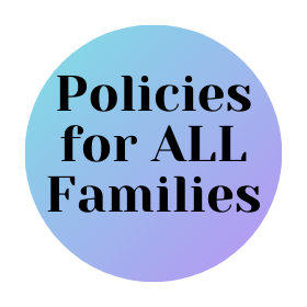 Image is a blue and purple circle with the words Policies for ALL Families